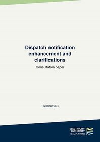 Dispatch notification enhancement and clarifications - consultation paper