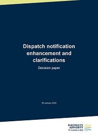 Dispatch notification enhancement and clarifications - decision paper