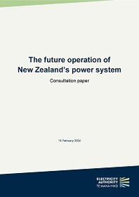 The future operation of New Zealand's power system - Consultation paper