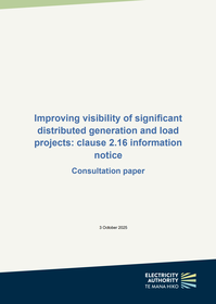 Improving visibility of significant distributed generation and load projects - clause 2.16 information notice - consultation paper