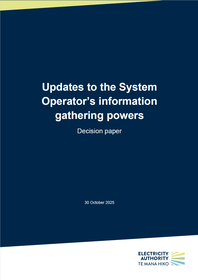Updates to the System Operator's information gathering powers - Decision paper