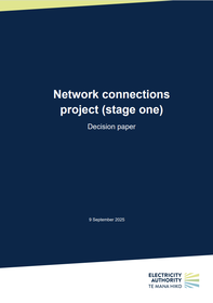 Network connections project (stage one) technical consultation – decision paper
