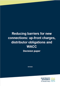Reducing barriers for new connections: up-front charges, distributor obligations and WACC - Decision paper